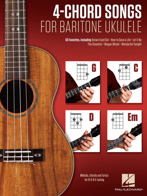 Title details for 4-Chord Songs for Baritone Ukulele (G-C-D-Em) by Hal Leonard Corp. - Available